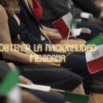 Obtener la Nacionalidad Mexicana Obtener la Nacionalidad Mexicana